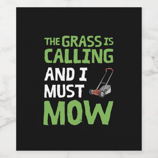 Rasenmäher - das Gras ruft und ich muss mähen Weinetikett (Einzelnes Label)