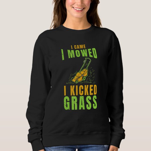Rasenmäher Ich kam zum Mähgartentraktor Sweatshirt (Vorderseite)