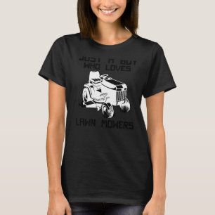 Rasenmäher Kindermähern Kindermähgarten T-Shirt