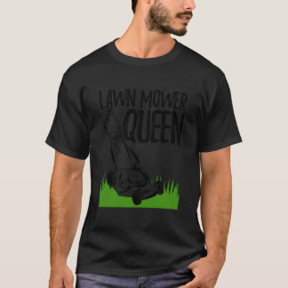 Rasenmäher Königin Funny Men Greenary Lawn Mown Li T-Shirt