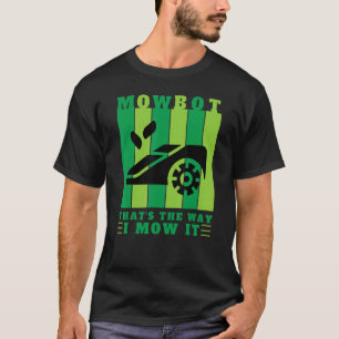 Rasenmäher Mäher Mäher T-Shirt