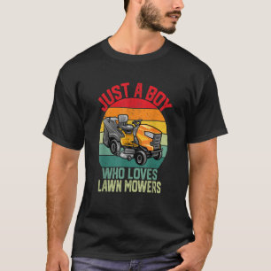 Rasenmäher nur ein Junge, der Mäher Gärtner Liebe T-Shirt