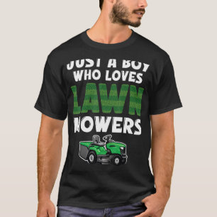 Rasenmäher nur ein Junge, der Mäher Gärtner Liebe T-Shirt
