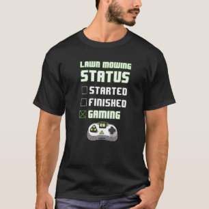 Rasenmähstatus Gaming Lustig Gamer Junge Männer Eh T-Shirt