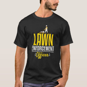 Rasenüberwachungsoffizier Gartenbau Pun Garten T-Shirt