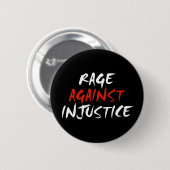 Raserei gegen Ungerechtigkeit Button (Vorne & Hinten)