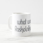 Raskolnikov Kaffeetasse (Vorderseite Links)