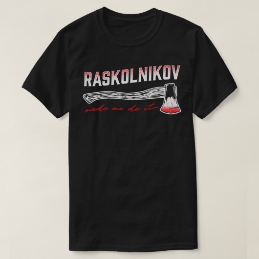 Raskolnikov ließ mich machen es Spaß Literatur Dos T-Shirt (Design vorne)