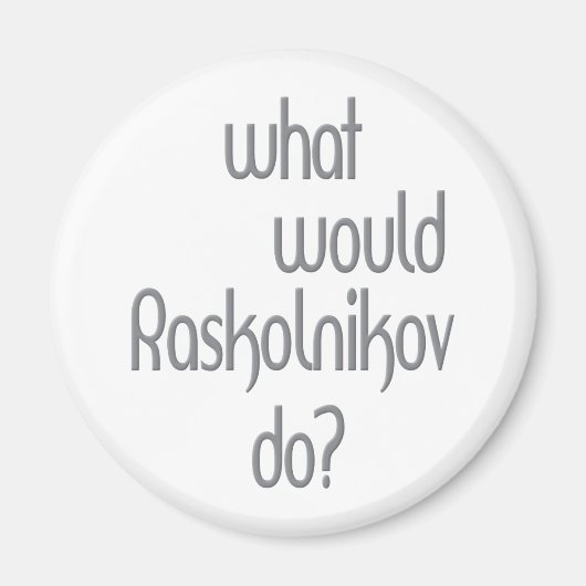 Raskolnikov Magnet (Vorne)