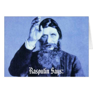 Rasputin sagt: