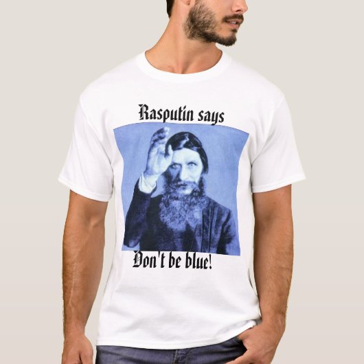 rasputin, sagt Rasputin, ist nicht blau! T-Shirt (Vorderseite)