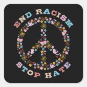 Rassismus beenden Hass Quadratischer Aufkleber (Vorderseite)
