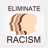 Rassismus beseitigen quadratischer aufkleber (Vorderseite)