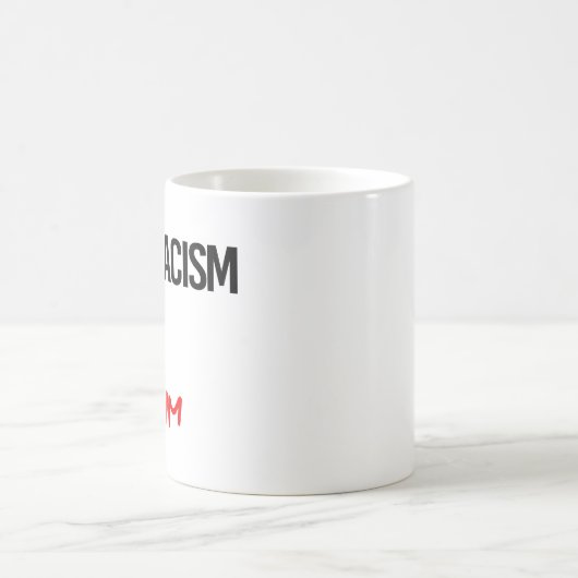 Rassismus ist das absolute Minimum Kaffeetasse (Mittel)