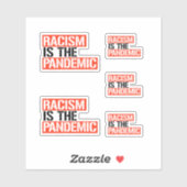 Rassismus ist die Pandemie Aufkleber (Blatt)