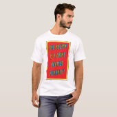 Rassismus ist ein Verbrechen gegen Menschlichkeit! T-Shirt (Vorne ganz)
