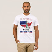 RASSISMUS IST NICHT PATRIOTISMUS T-Shirt (Vorne ganz)