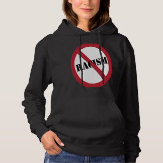 Rassismus verboten Anti-Rassisten Anti-Hate-Resist Hoodie