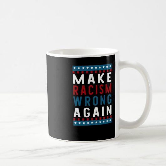 Rassismus wieder falsch machen kaffeetasse (Rechts)