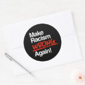 Rassismus wieder falsch machen Klassischer Round-S Runder Aufkleber (Umschlag)