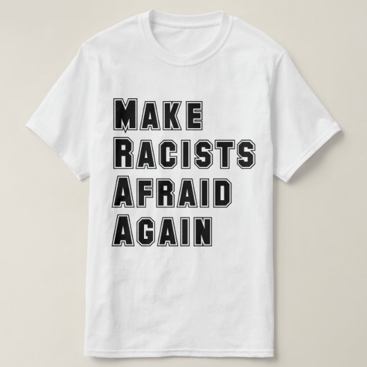 Rassisten abschrecken T-Shirt (Design vorne)