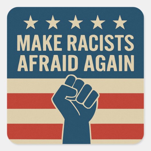 RASSISTEN WIEDER ANSICHT MACHEN QUADRATISCHER AUFKLEBER (Vorderseite)