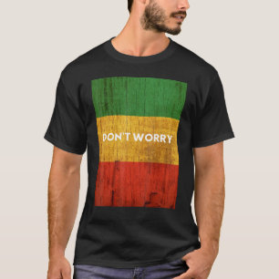 Rasta Colors Reggae Dont Worry Rastafari Islands O T-Shirt