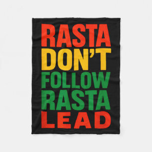 Rasta Dont Follow, Motivationsspruch _1 Fleecedecke