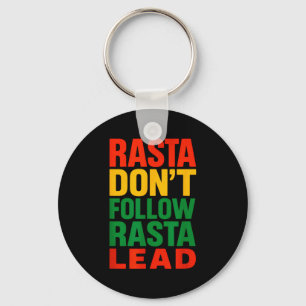 Rasta Dont Follow, Motivationsspruch _1 Schlüsselanhänger