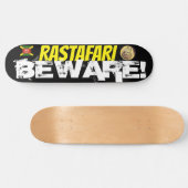 RASTAFARI BEWARE Skateboard (Horizontal)