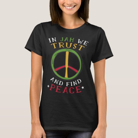 Rastafari Peace Symbol Rastafarian Quote Reggae Ra T-Shirt (Vorderseite)