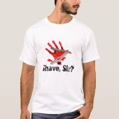 Rasur, Sir? T-Shirt (Vorderseite)