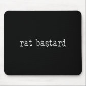 Rat Funny Quote Mousepad (Vorne)