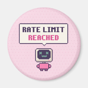 Rate Limit erreicht Lustiger AI Pixel Magnet