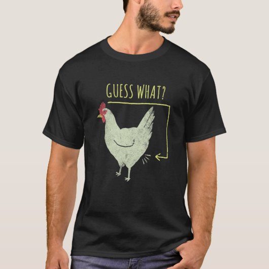 Rate Mal Hühnerhintern Sarkasmus T-Shirt (Vorderseite)