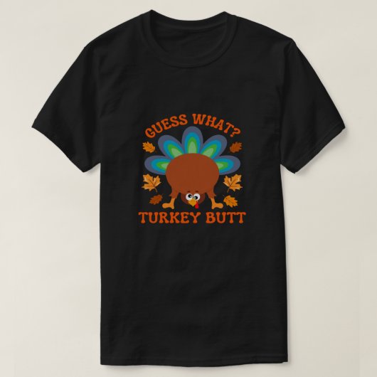 Rate mal Truthahn-Arsch T-Shirt (Design vorne)