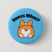 Rate was Corgi Hintern Spaß Button (Vorderseite)