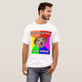 Ratehund sagt: Löschen Sie das Virus T-Shirt (Vorne ganz)