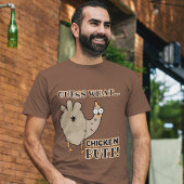 "Raten Sie mal, was...ChickenButt! " Funny Chicken T-Shirt