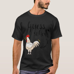 Raten Sie mal, was das Shirt des Hühnchen-Hinterns