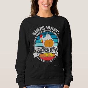 Raten Sie mal, was der Hintern des weißen Designs  Sweatshirt
