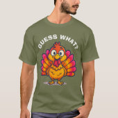 Raten Sie mal, was - Hintern der Türkei T-Shirt (Vorderseite)