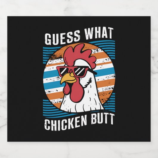 Raten Sie mal, was Hühnchen Hintern Funny Chicken Bierflaschenetikett (Einzelnes Label)