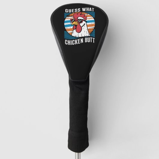 Raten Sie mal, was Hühnchen Hintern Funny Chicken Golf Headcover (Vorderseite)