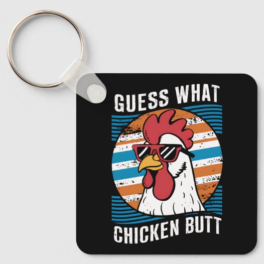 Raten Sie mal, was Hühnchen Hintern Funny Chicken Schlüsselanhänger (Vorderseite)