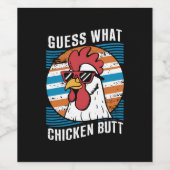 Raten Sie mal, was Hühnchen Hintern Funny Chicken  Weinetikett (Einzelnes Label)