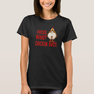 Raten Sie mal, was Hühnchen Hintern Tier Meme Nied T-Shirt