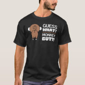 Ratet mal, was Affe Hintern Funny Monkey Hintern A T-Shirt (Vorderseite)