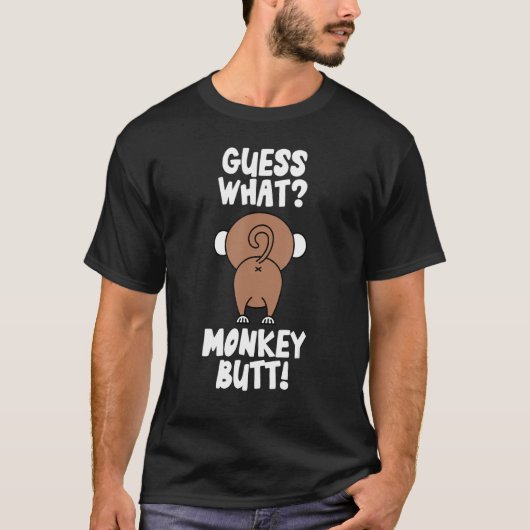 Ratet mal, was Affen Hintern Monkey's Hintern Monk T-Shirt (Vorderseite)