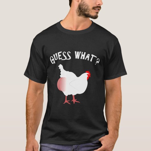 Ratet mal, was Chicken Hintern Nice T-Shirt (Vorderseite)